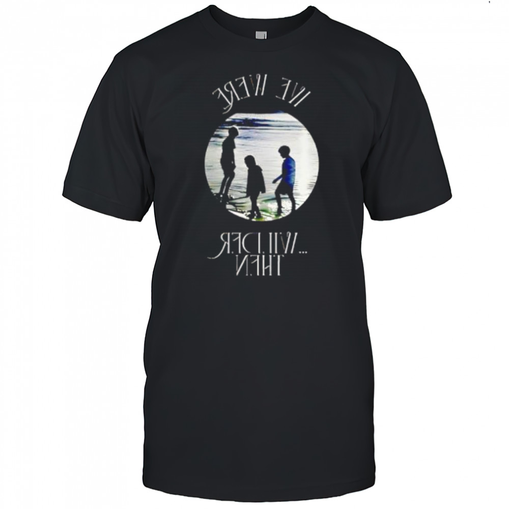 Girl Named Tom Wilder Then Limited shirt
