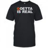 Goetta is real shirt