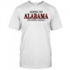 Going To Alabama Is Going Home T-Shirt