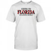 Going To Florida Is Going Home T-Shirt