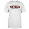 Going To West Virginia Is Going Home T-Shirt