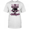 Hallelujah I’ll bring my hard fought heartfelt been through hell Hallelujah shirt