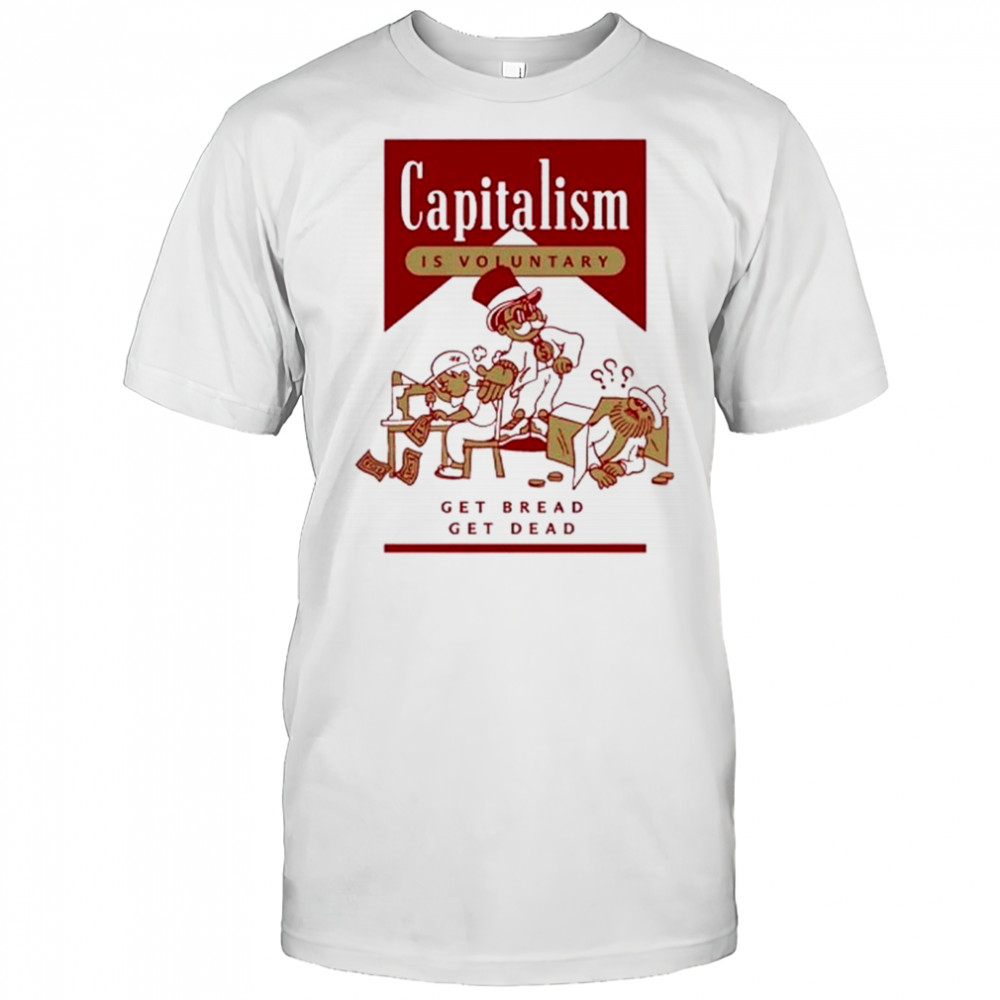 Hasan Piker Get Bread Get Dead T-Shirt