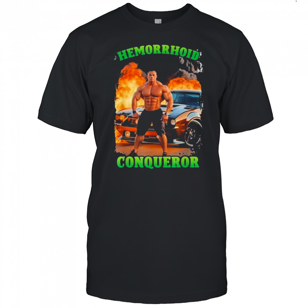 Hemorrhoid Conqueror Shirt