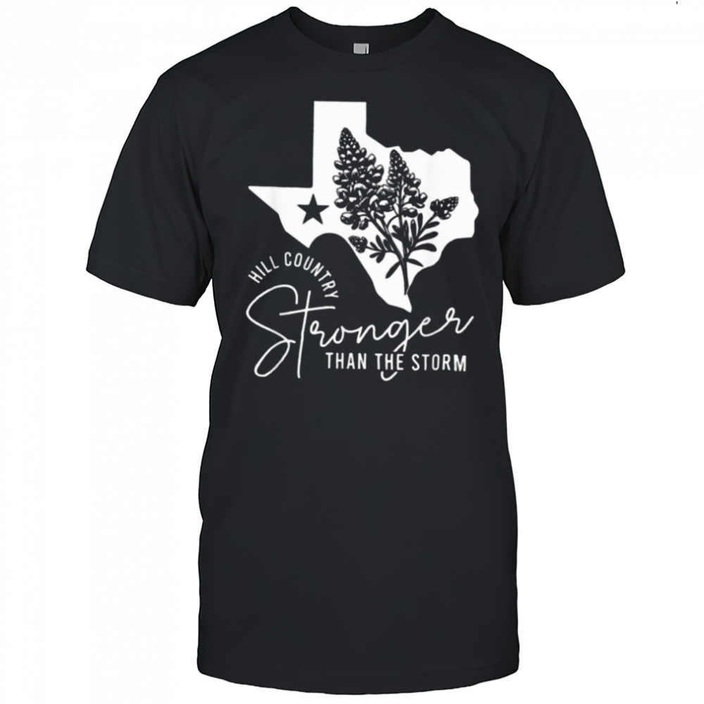 Hill Country Strong Than The Storm Camp Mystic Survivor T Shirt