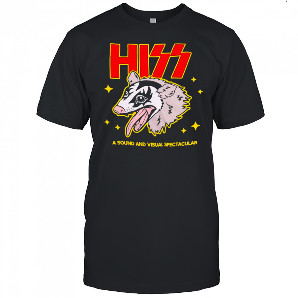 Hiss a sound and visual spectacular shirt