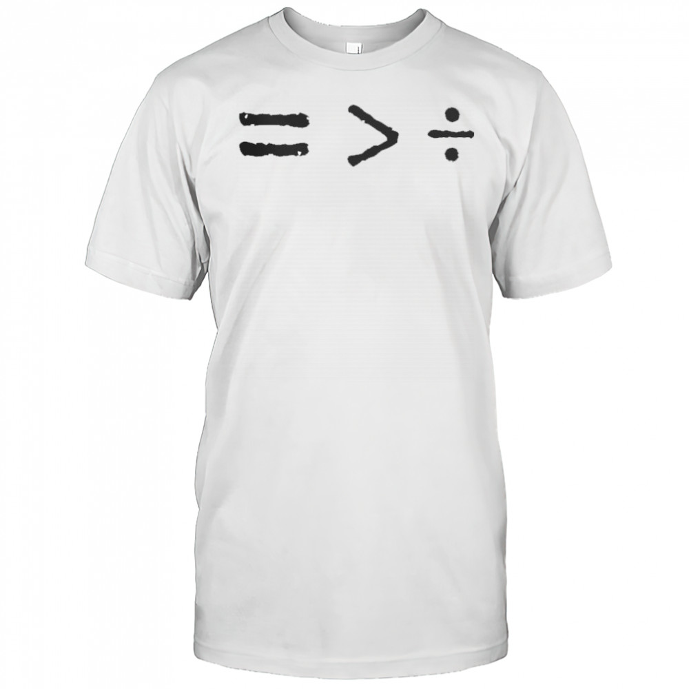 History Equality Is Geater Than Division T-Shirt