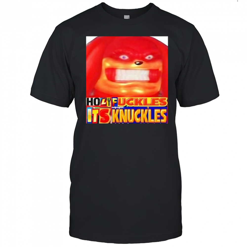 Holy fuckles it’s Knuckles shirt