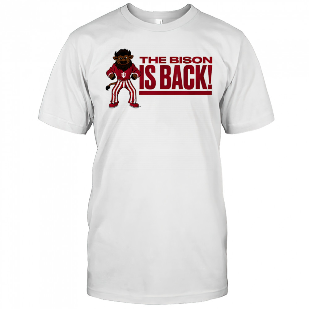 Hoosier The Bison is back shirt