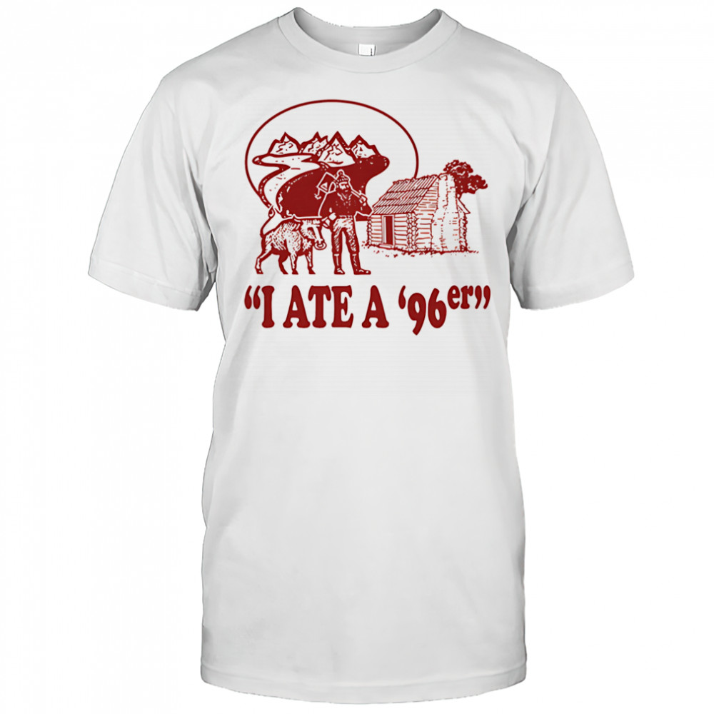I ate a ’96er shirt
