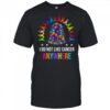 I Do Not Like Cancer Anywhere shirt