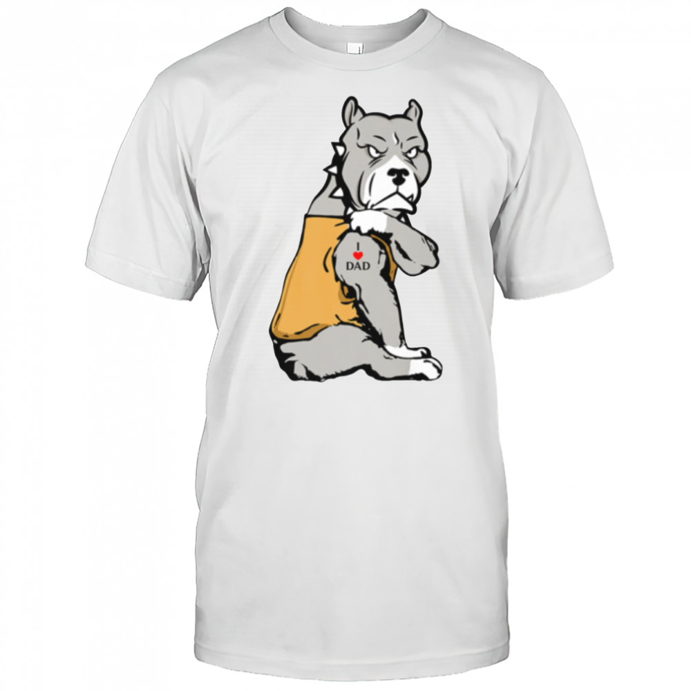 I Love DAD Pitbull Dog Tattoo Shirt