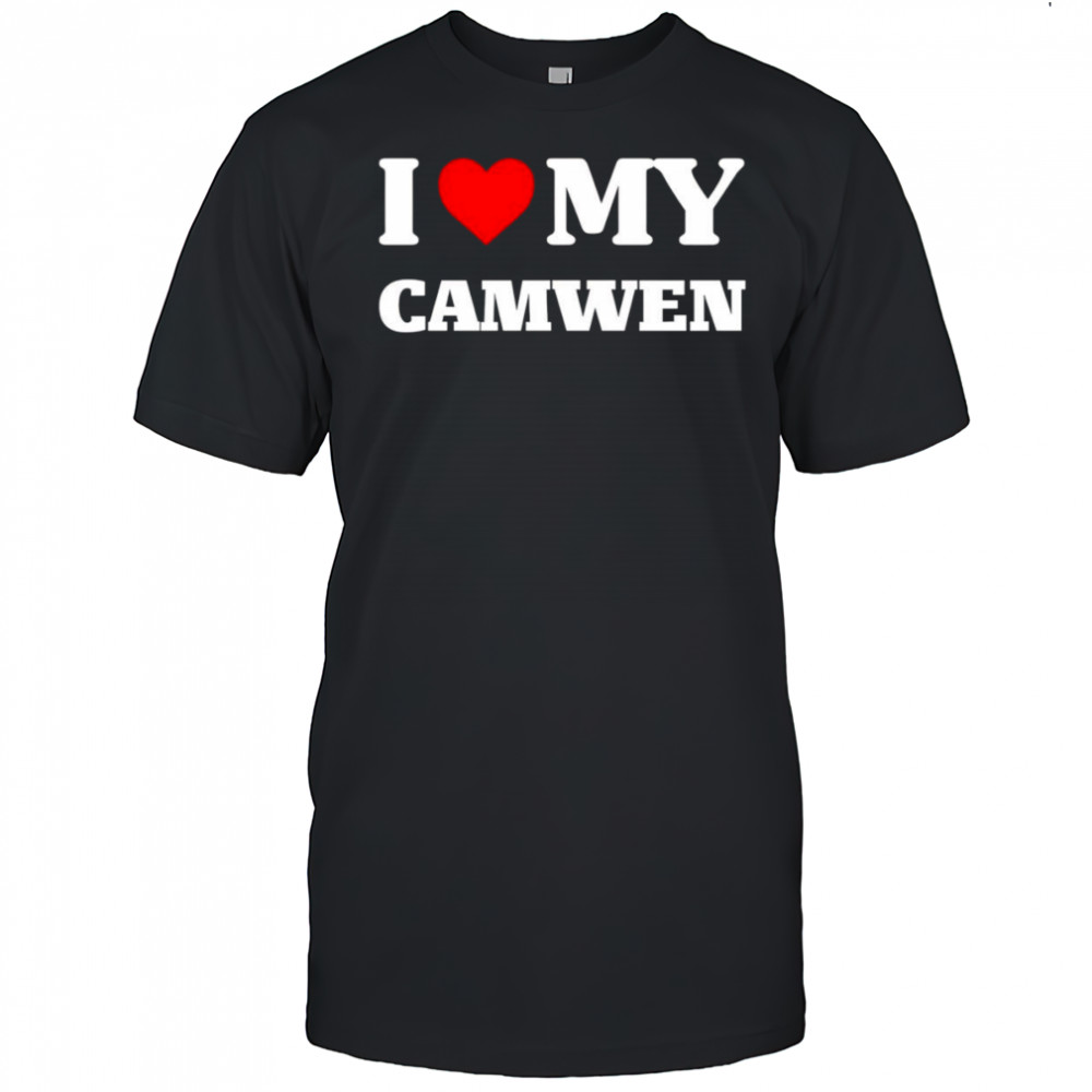 I Love My Camwen shirt