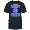 I may live in Kentucky but on gameday my heart and soul belongs to Chicago Cubs shirt