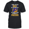 I May Live In Ohio But On Game Day My Heart And Soul Belongs To The Indiana Pacers T-Shirt