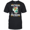 I may live in West Virginia but I’m a Green Bay Packers fan forever shirt