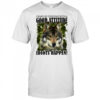 I wake up everyday with a good attitude and then idiots happen shirt