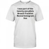 I Was Part Of The Twenty One Pilots Breach Tracklist Reveal Instagram Live T-Shirt