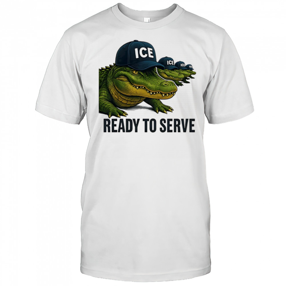 ICE Alligator Alcatraz ready to serve shirt