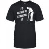 I’d Rather Be Snorting It Golf shirt