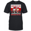 If You Stand By Them During The Bad Times You Deserve To Be There During The Good Times Buccaneers Stay Loyal shirt
