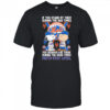 If You Stand By Them During The Bad Times You Deserve To Be There During The Good Times Mets Stay Loyal shirt