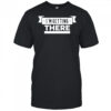 I’m Getting There T-shirt