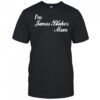 I’m James Blake’s Mum T-shirt