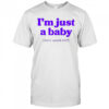 I’m Just A Baby Don’t Spank Me T-Shirt