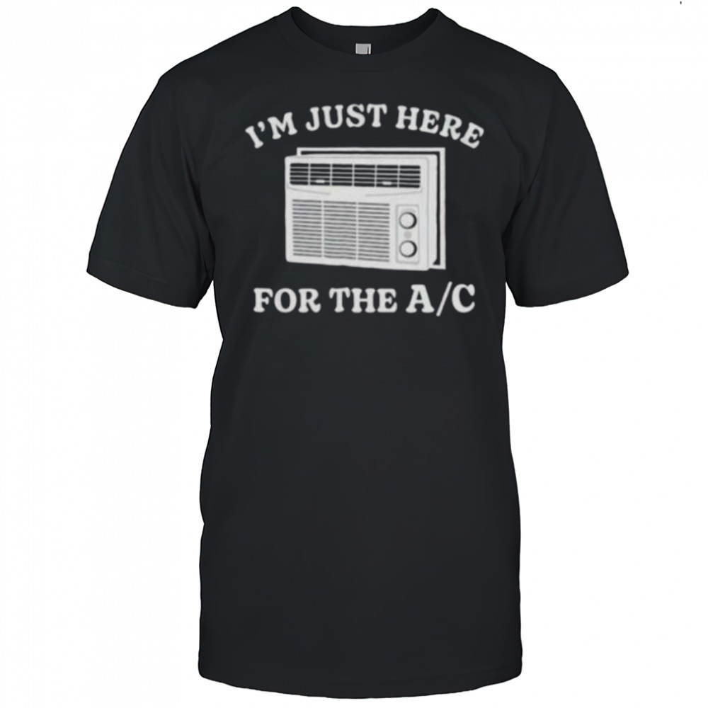I’m just here for the AC shirt