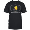 Imma fuck shit up shirt
