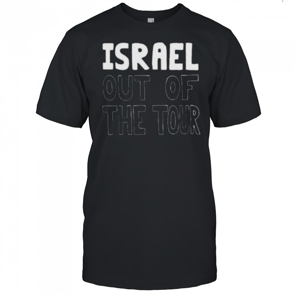 Israel out of the tour shirt