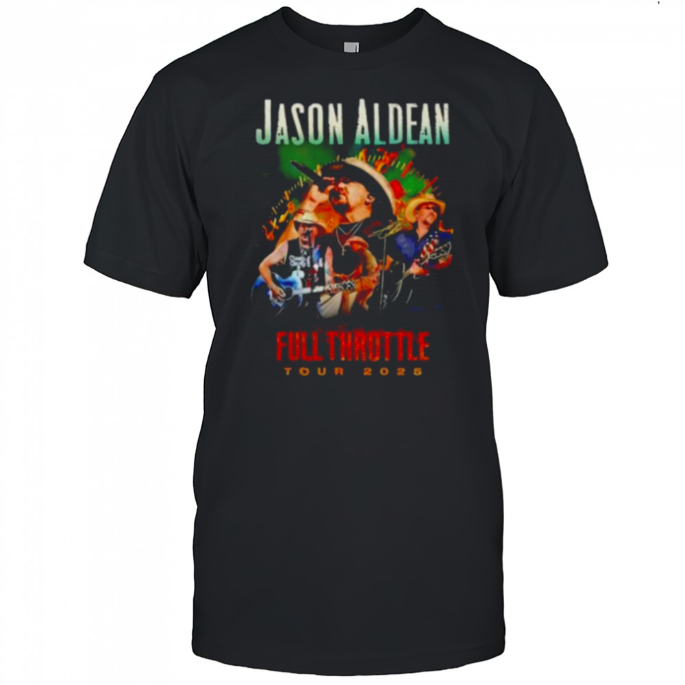 Jason Aldean Full Throttle Tour 2025 signature shirt