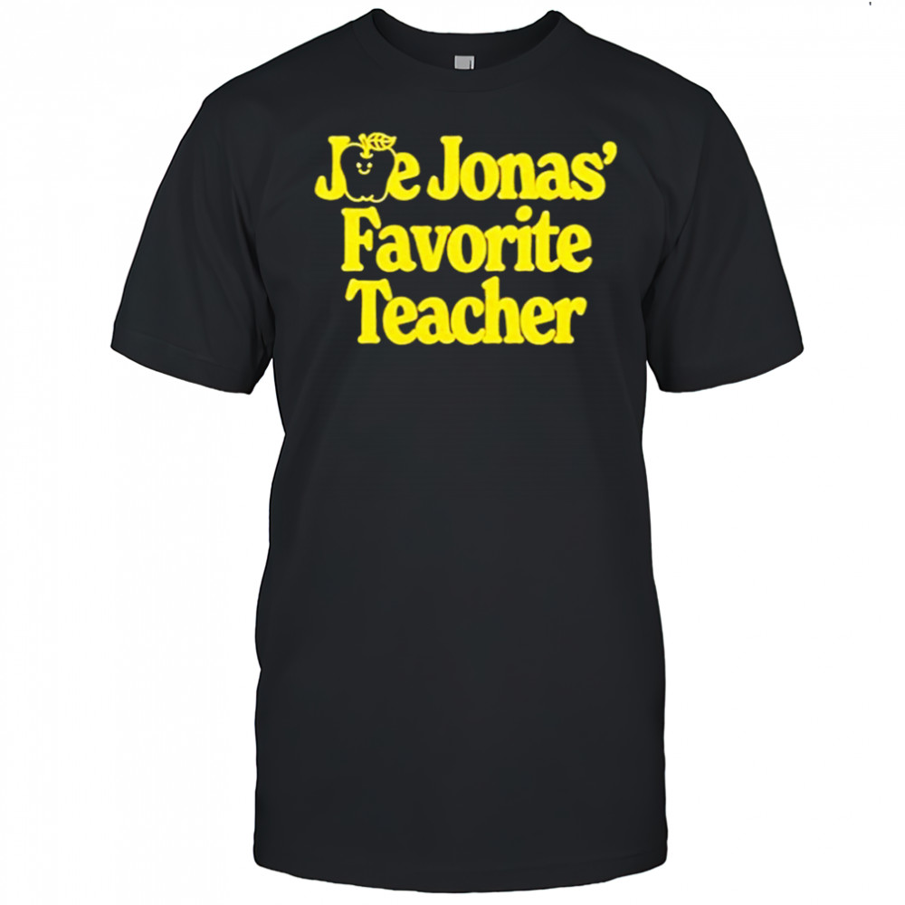 Joe Jonas Favorite Teacher T-Shirt