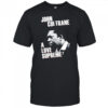 John coltrane love supreme shirt