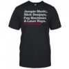 Jumpin Music Slick Deejays Fog Machines And Laser Rays Lookoutweekend T-Shirt