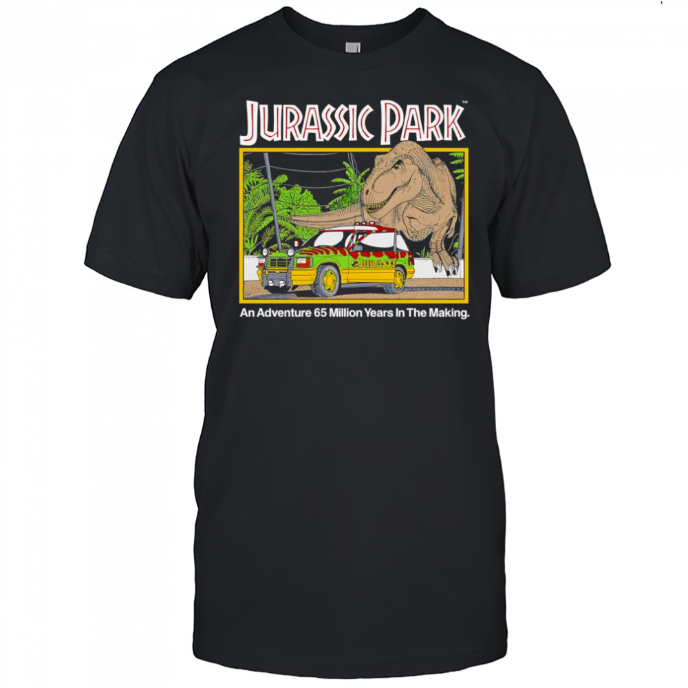 Jurassic Park an adventure 65 million years in the making shirt