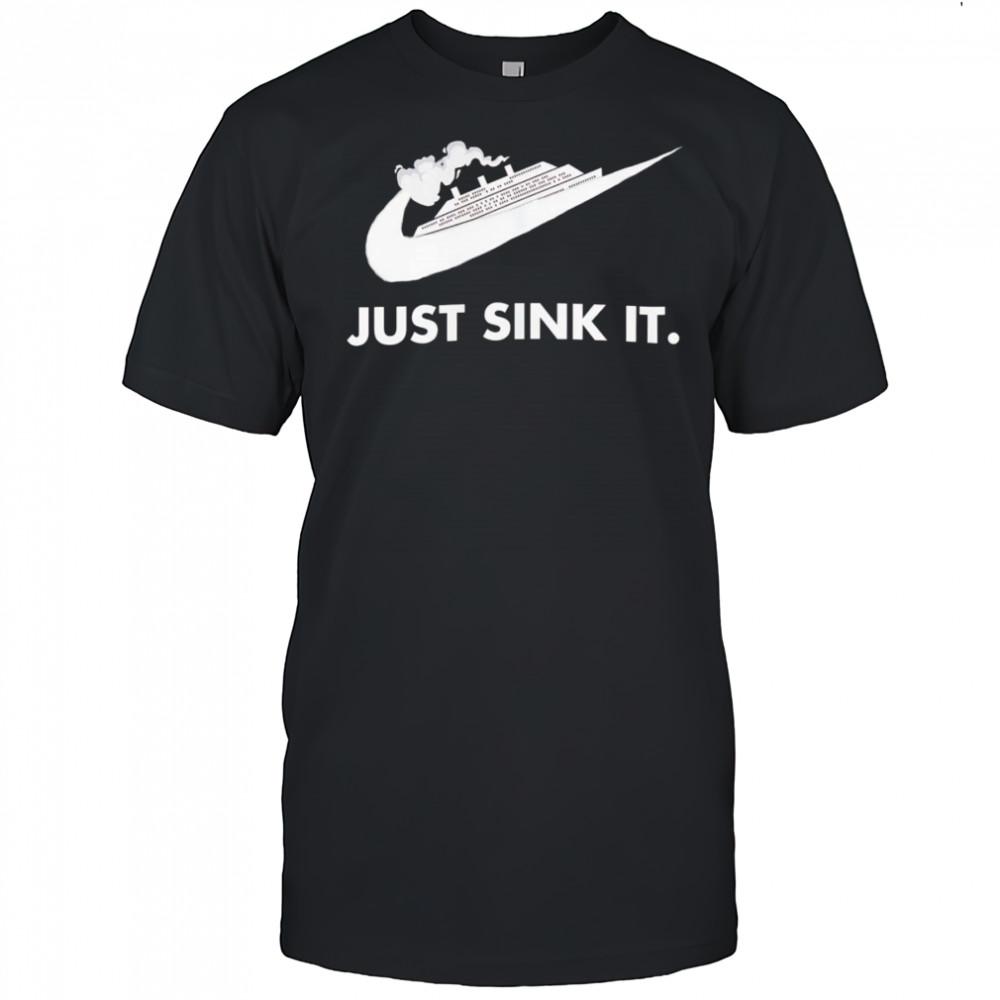 Just sink it shirt