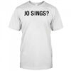 Katelyntarver Jo Sings T-Shirt