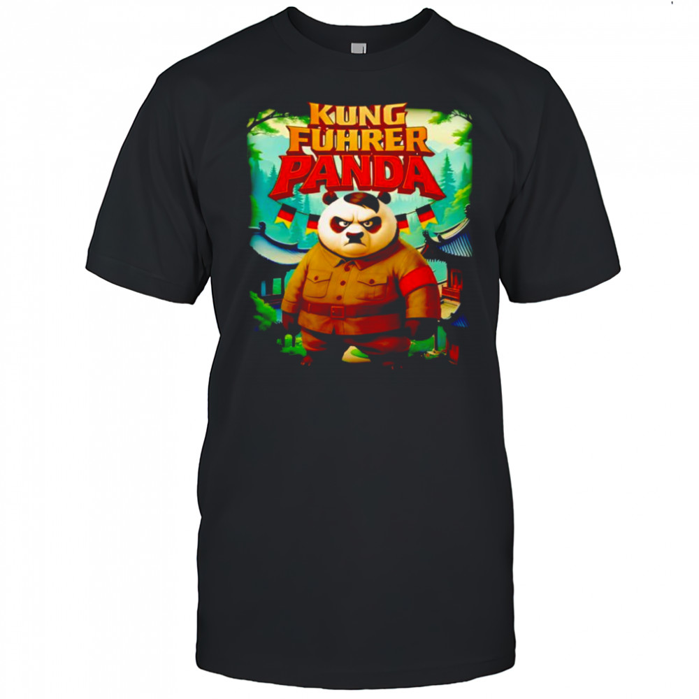 Kung Fuhrer Panda funny shirt
