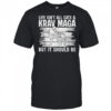 Life Isnt All Cats & Krav MAGA Martial Arts Shirt