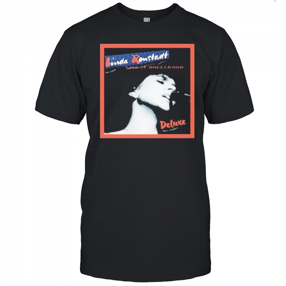 Linda Ronstadt Live In Hollywood Deluxe T-shirt