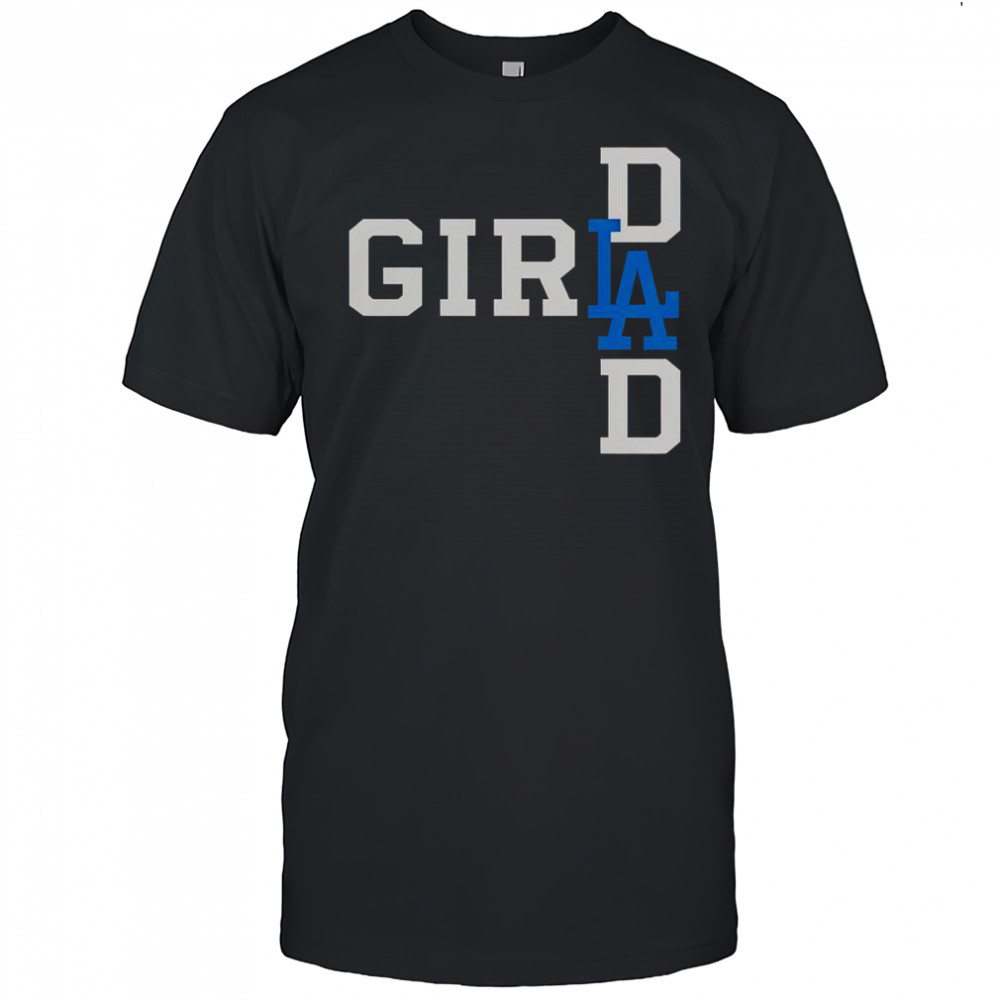 Los Angeles Dodgers LA Girl Dad T-Shirt