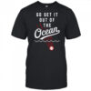 Los Angeles Dodgers x Shohei Ohtani Go Get It Out Of The Ocean shirt