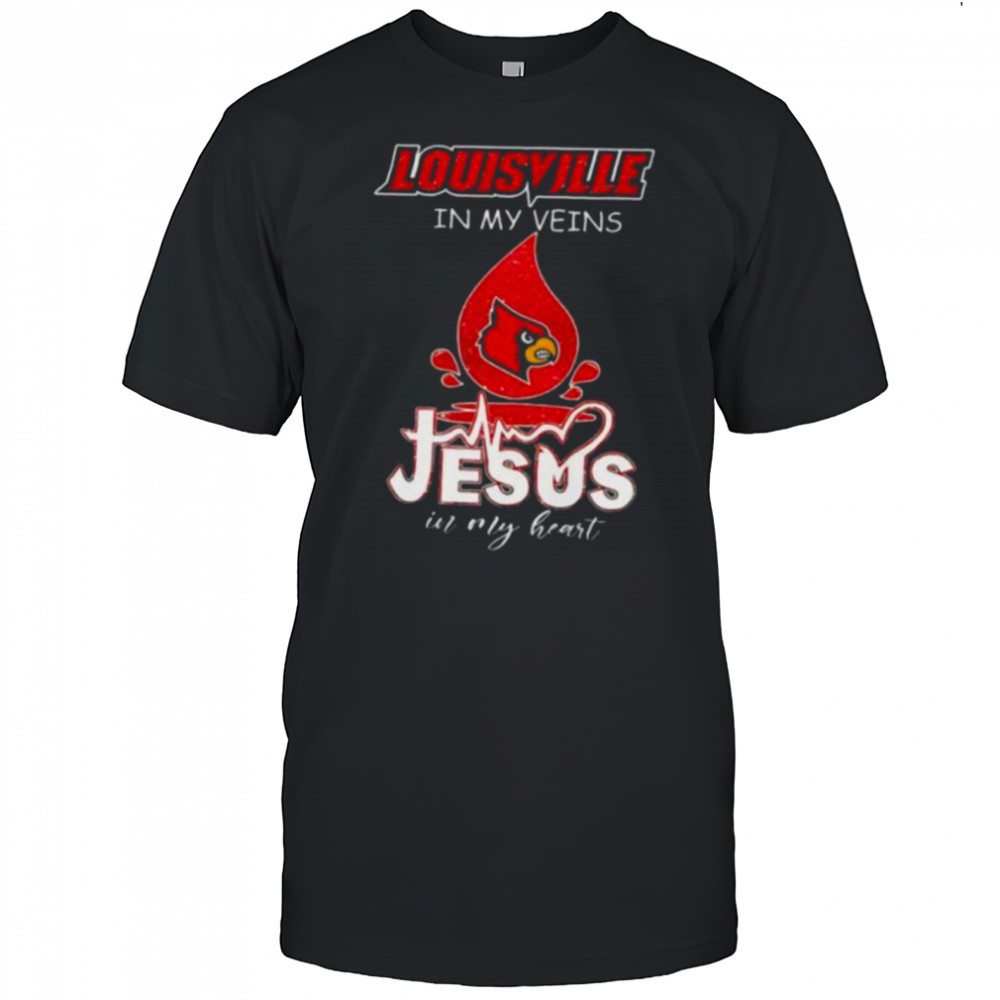 Louisville Cardinals in my veins Jesus in my heart 2025 shirt