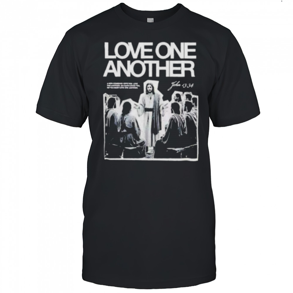 Love One Another Jesus vintage shirt