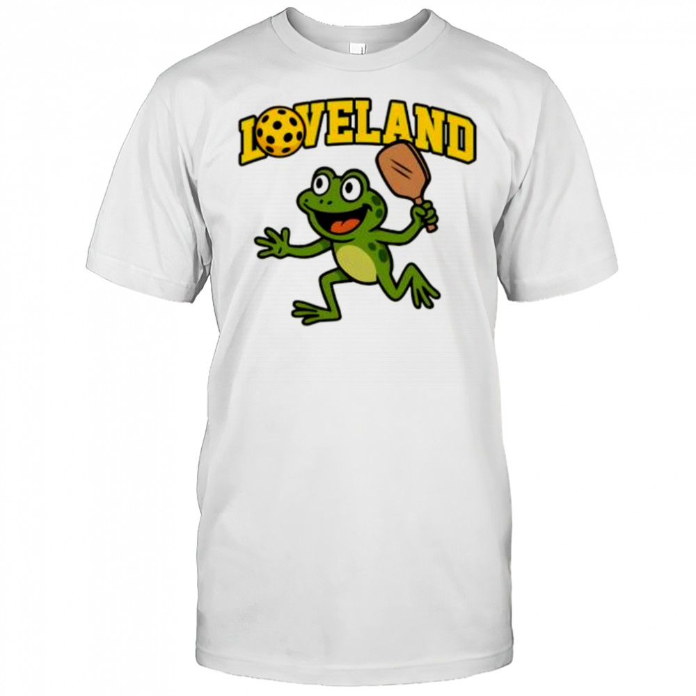 Loveland Frog Pickleball funny shirt
