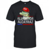 Maga Alligator Alcatraz Everglades Florida shirt