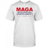MAGA Molesters Are Granted Amnesty T-Shirt