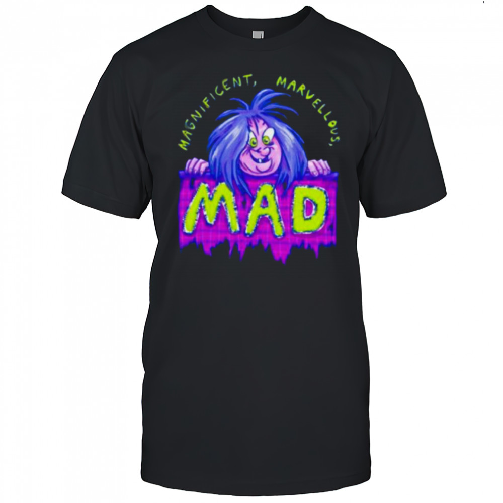 Magnificent marvellous mad shirt
